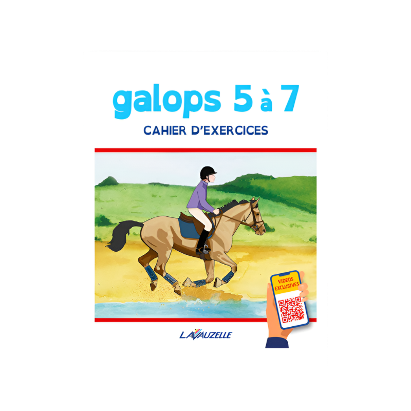 Lavauzelle - Cahier d'exercices galops 5 à 7 avec vidéos | - Ohlala